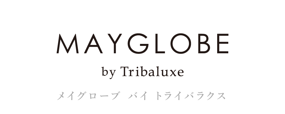 MAYGLOBE by Tribaluxe