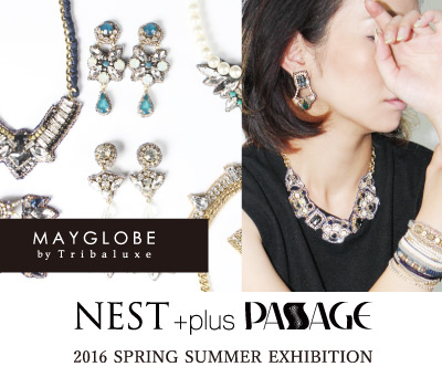 NEST +plus PASSAGE 2016SS exhibition 出展のお知らせ